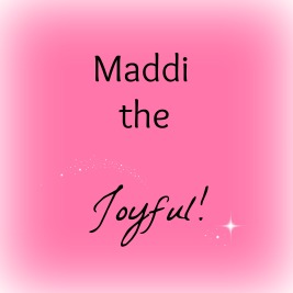 Maddi the joyful